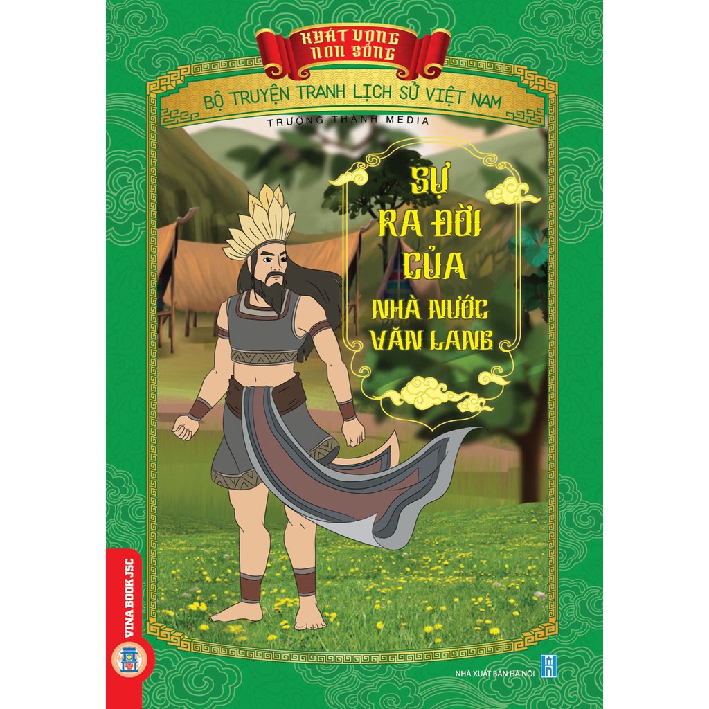 Sách - Bộ Truyện Tranh Lịch Sử Việt Nam - Khát Vọng Non Sông _ Sự Ra Đời Của Nhà Nước Văn Lang