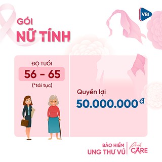 - Bảo hiểm ung thư vú Bảo Hiểm VietinBank VBI gói Nữ Tính (56 -65 tuổi dành cho tái tục)