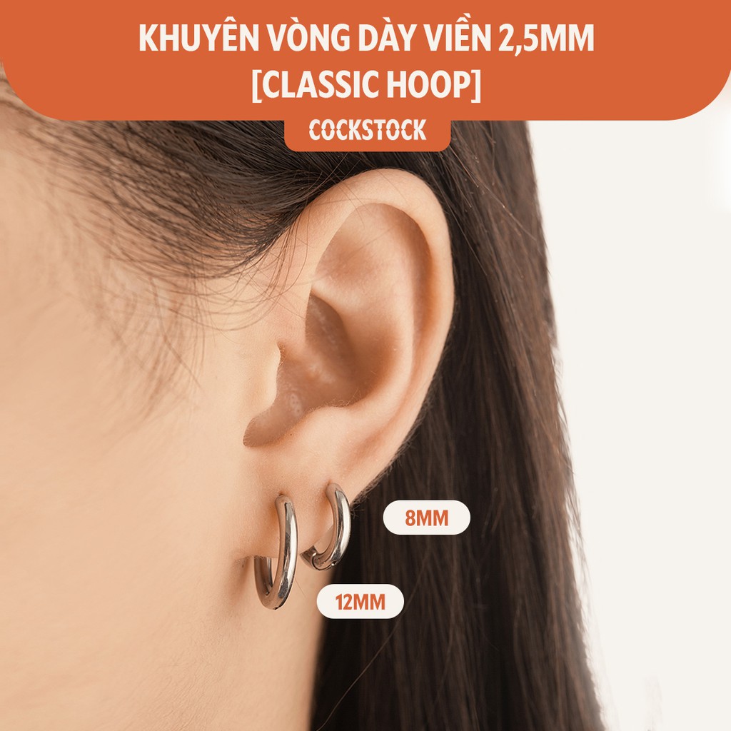 Khuyên tai vòng dày đủ size, đủ màu unisex (cho cả nam và nữ) CLASSIC HOOP (viền dày 2,5mm)