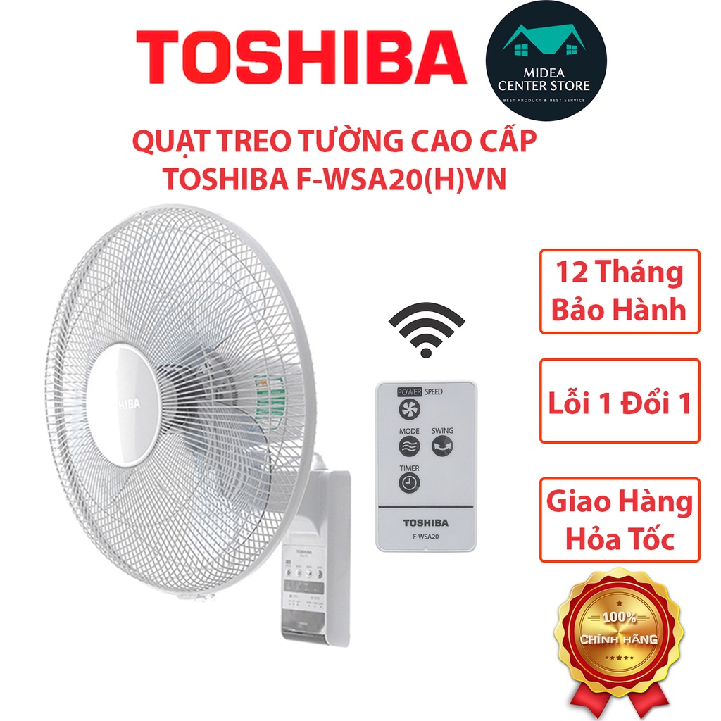 Quạt treo tường cao cấp có remote Toshiba F-WSA20VN, lỗi 1 đổi 1, bảo hành 12 tháng toàn quốc