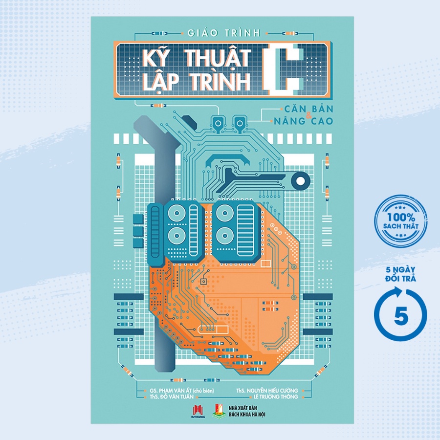 Sách - Giáo Trình Kỹ Thuật Lập Trình C Căn Bản Và Nâng Cao