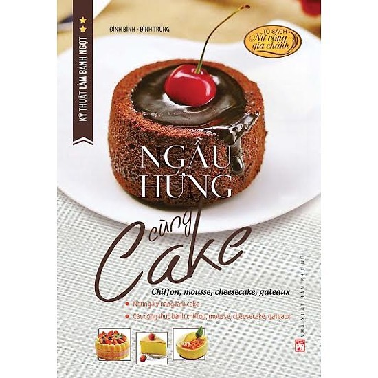 Sách Kỹ Thuật Làm Bánh Ngọt Ngẫu Hứng Cùng Cake