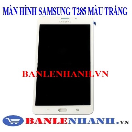 MÀN HÌNH SAMSUNG T285 MÀU TRẮNG