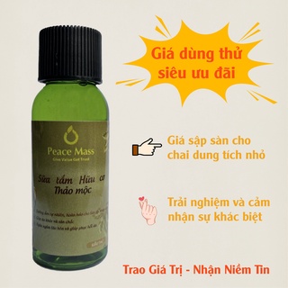 [Hàng Trải Nghiệm] [BẢO VỆ DA NHẠY CẢM] Sữa tắm hữu cơ thảo mộc Peace Mass 30ml
