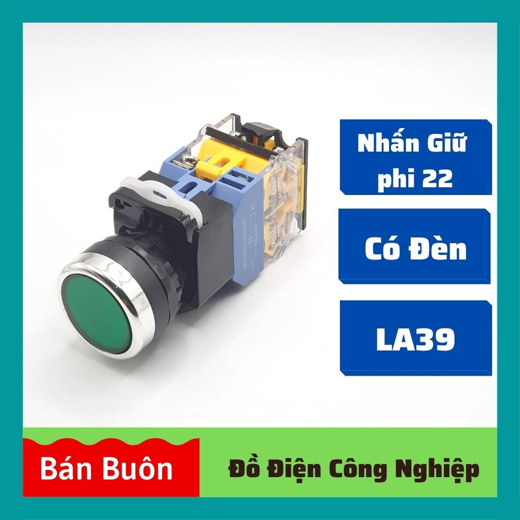 Nút nhấn giữ phi 22, nút nhấn có đèn phi 22 , LA38 LA39
