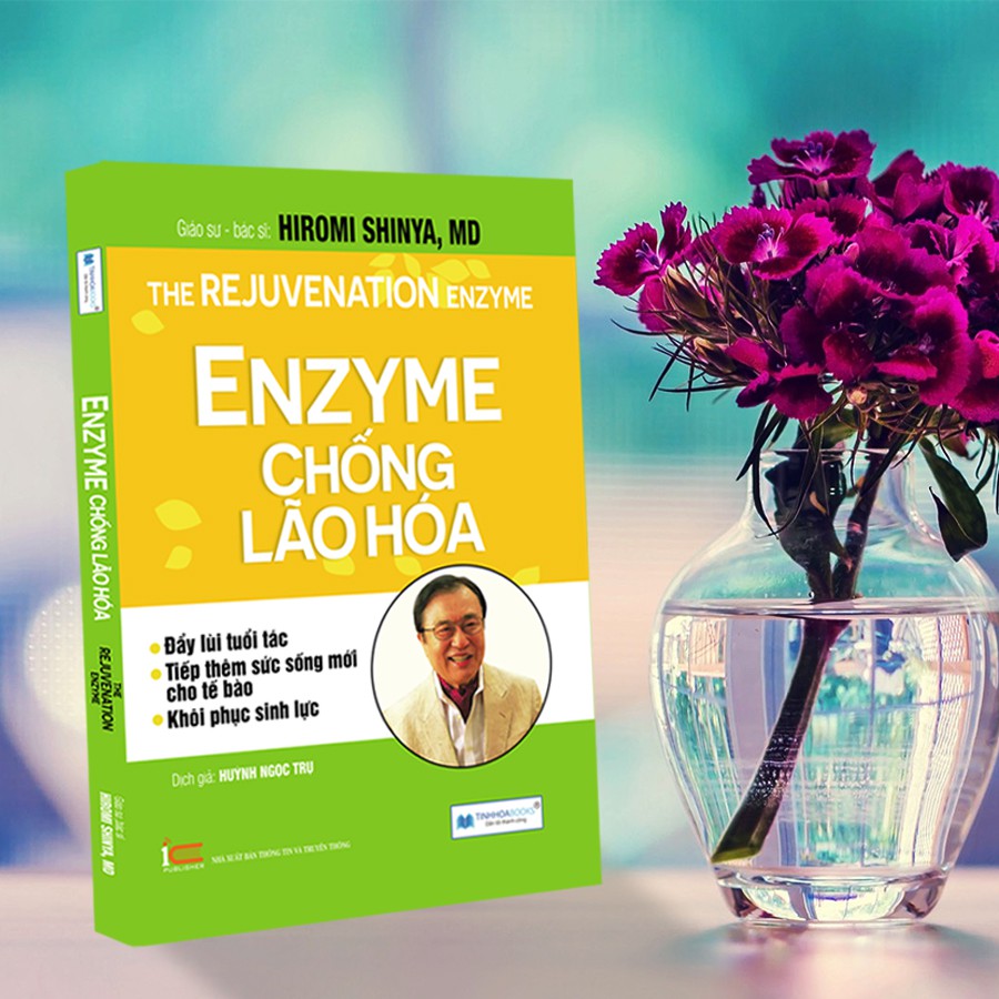 Sách - Enzyme chống lão hóa: Đẩy lùi tuổi tác tiếp thêm sức sống mới cho tế bào.