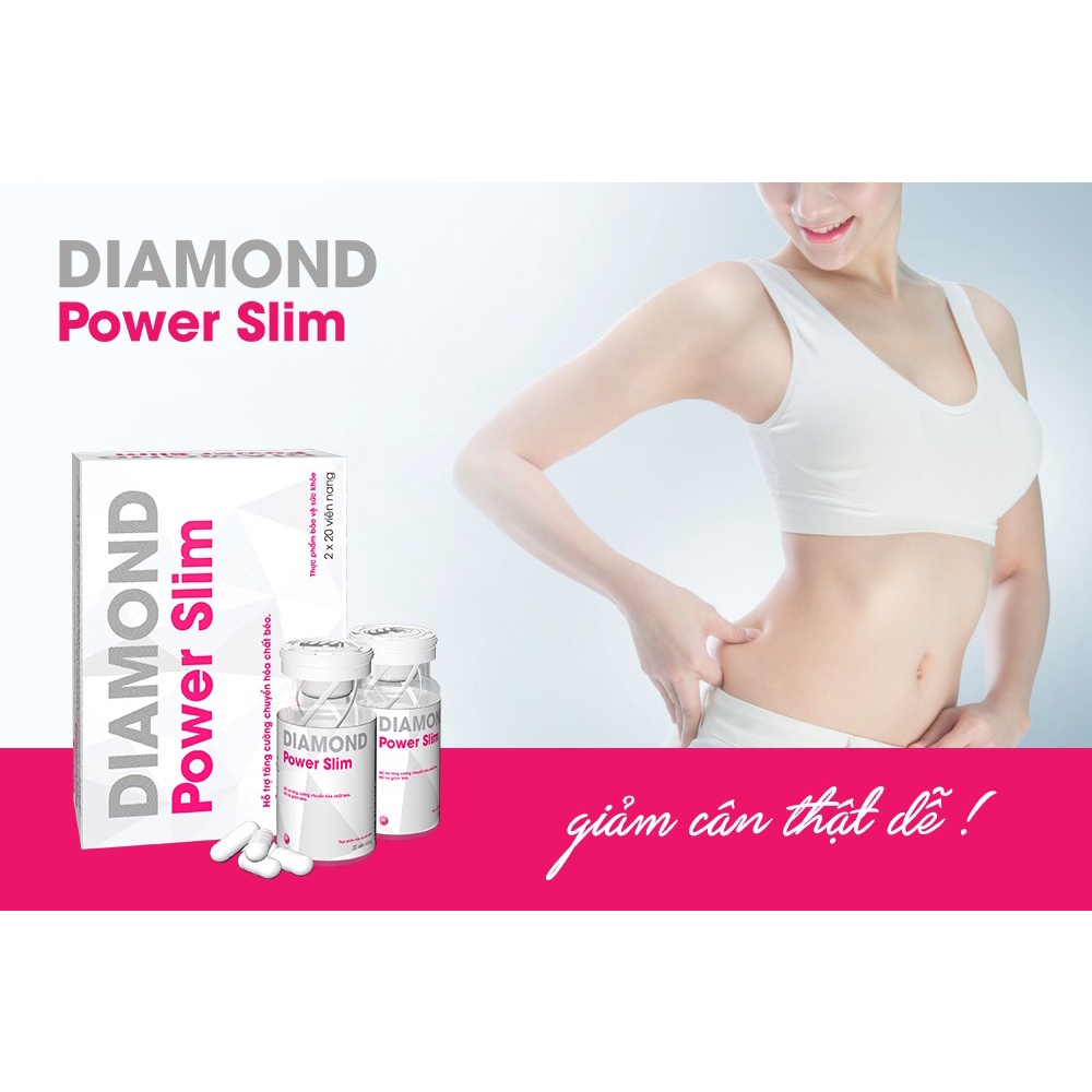 Viên uống giảm cân nhanh Diamond Power Slim giúp đào thải mỡ thừa cấp tốc và giữ dáng sau sinh tại nhà AN TOÀN HIỆU QUẢ