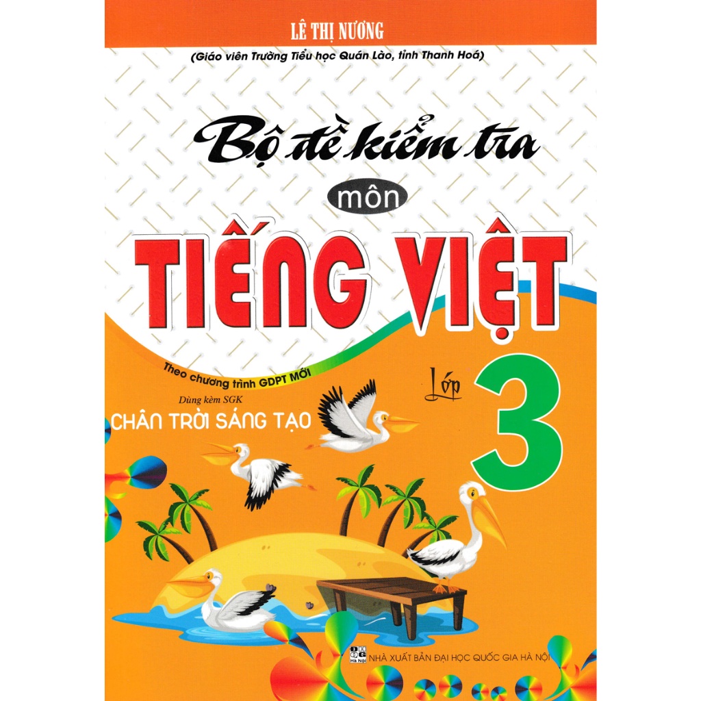 Sách - Bộ Đề Kiểm Tra Môn Tiếng Việt Lớp 3 (Dùng Kèm SGK Chân Trời Sáng Tạo)