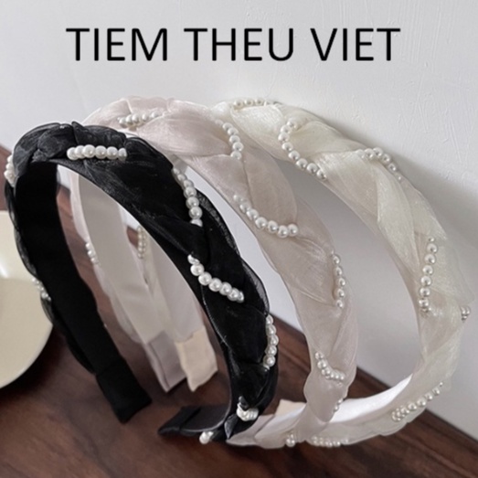 Bờm Tóc Bện Tết Bản Nhỏ Đính Hạt Trai Tiệm Thêu Việt Chất Liệu Voan