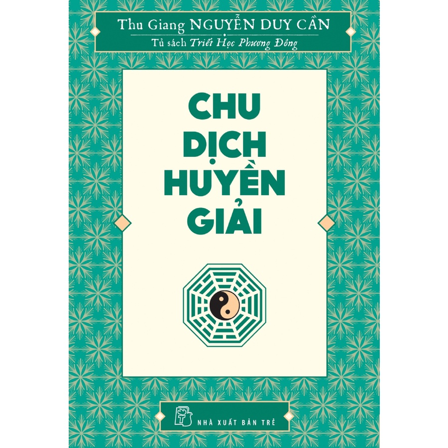 Sách Combo 2 quyển Chu Dịch Huyền Giải + Dịch Học Tinh Hoa
