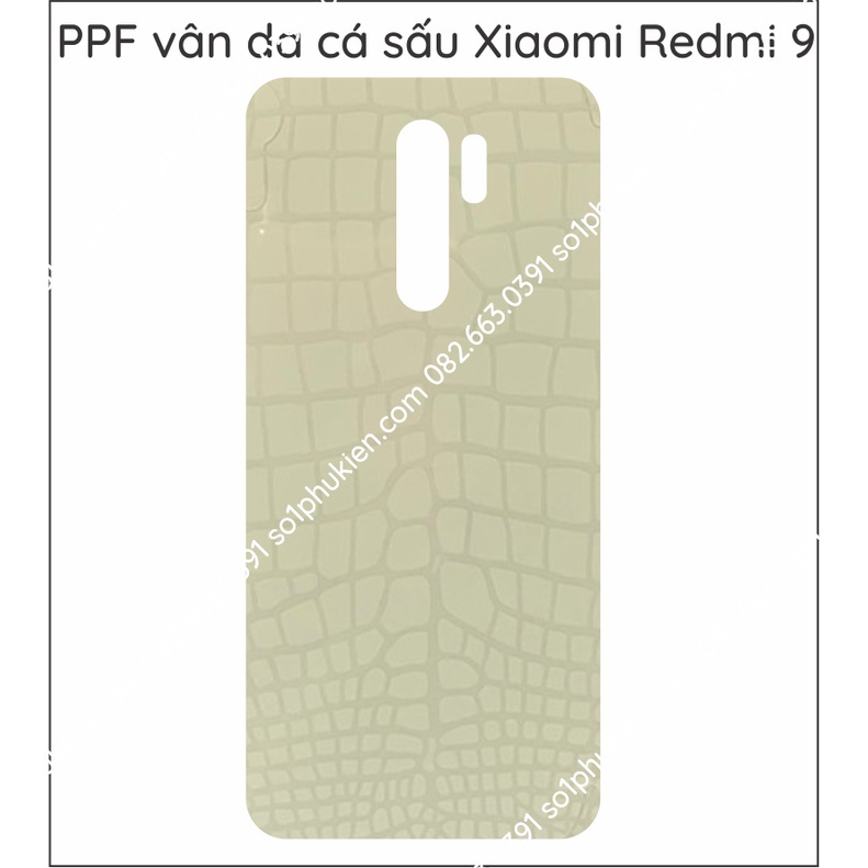 Dán PPF Xiaomi Redmi 9 loại trong,nhám. da cá sấu cho màn hình, mặt lưng, full body lưng viền siêu bảo vệ