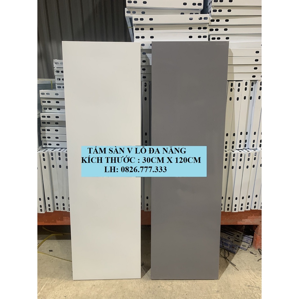 Mâm sàn kệ sắt v lỗ đa năng 30cm x 120cm lắp đặt cho kệ sắt v lỗ lắp ghép đa năng