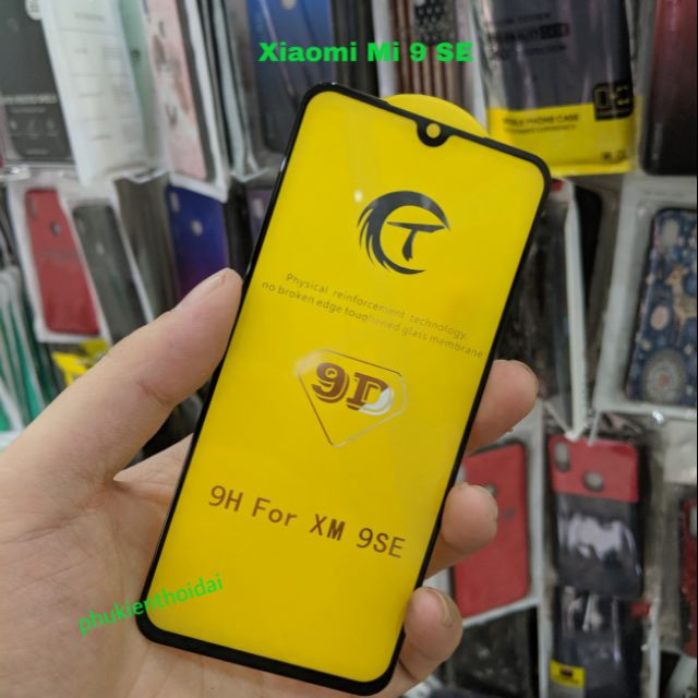 Cường lực 9D thế hệ mới Xiaomi Mi 9 SE FREESHIP Từ 50k full màn full keo ôm màn 2.5D trơn mượt