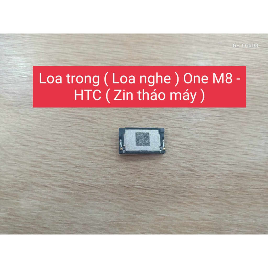 Loa trong ( Loa nghe )One M8 - HTC ( Zin Tháo Máy )