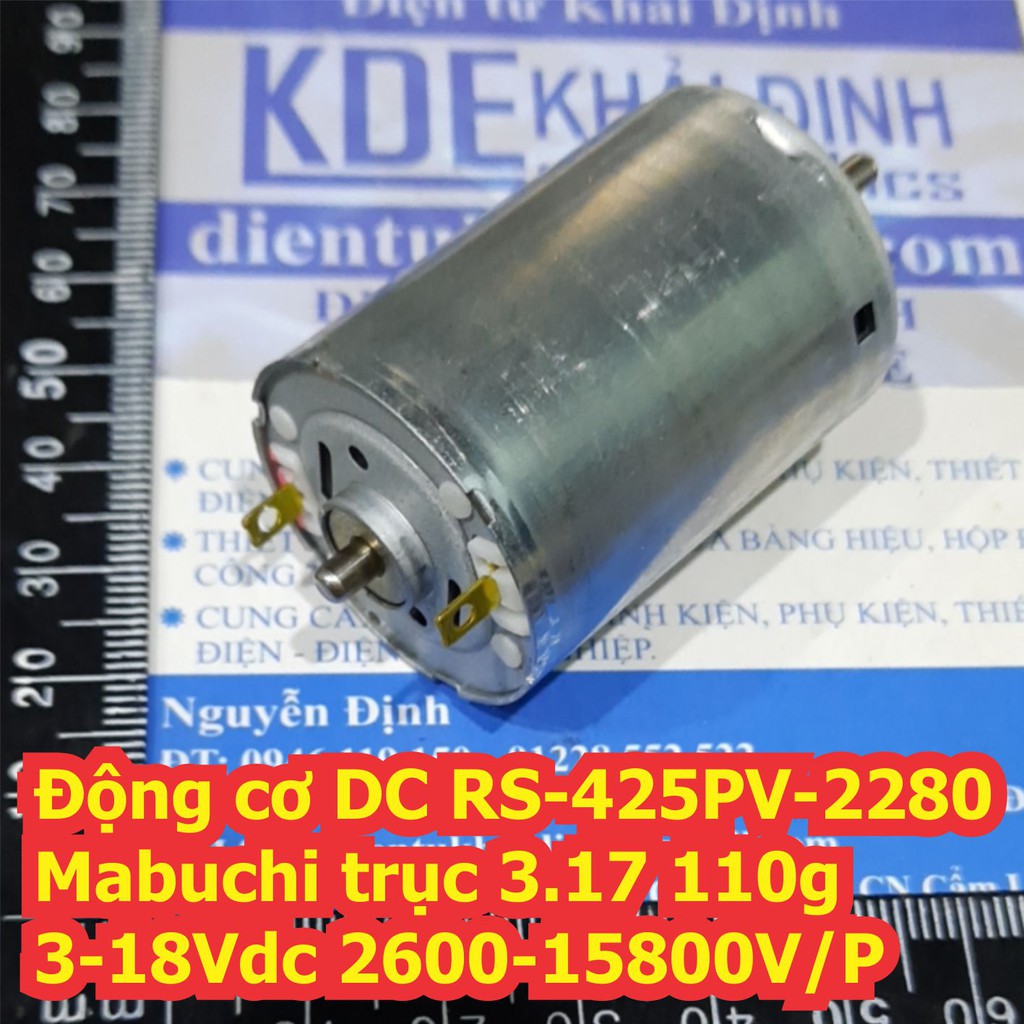 Động cơ DC RS-425PV-2280 Mabuchi 3-18Vdc 2600-15800V/P trục 3.17 11mm 110g kde6858