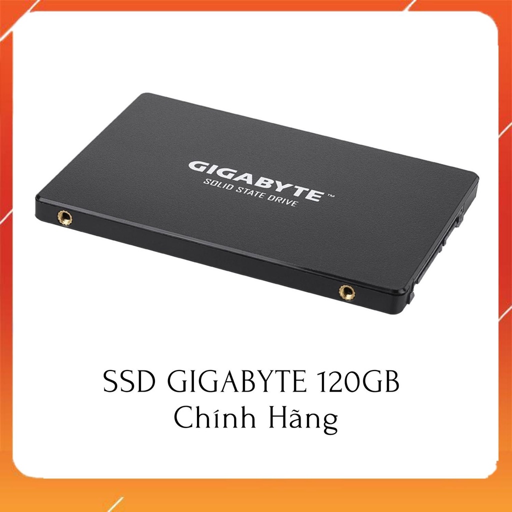 Ổ Cứng SSD 120Gb GIGABYTE Sata 3 2.5 Inch ( Đọc 500Mb/s Ghi 380 Mb/s ) | Phân phối bởi : Viễn Sơn | SSD Giá tốt Nhất | BigBuy360 - bigbuy360.vn
