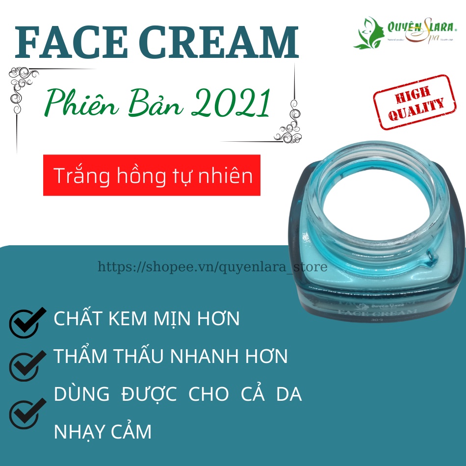 Face Cream Kem Dưỡng Và Tái Tạo Da Trắng Da,Mờ Nám Ngừa Lã Hóa Giúp Da Trắng Hồng Tự Nhiên Quyên Lara 30g