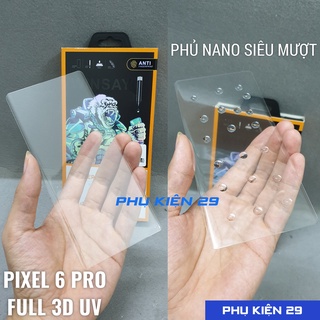 [Google Pixel 6 Pro/ 7 Pro] Dán kính cường lực VUỐT SIÊU MƯỢT FULL màn FULL keo UV Glass Pro+ 9H