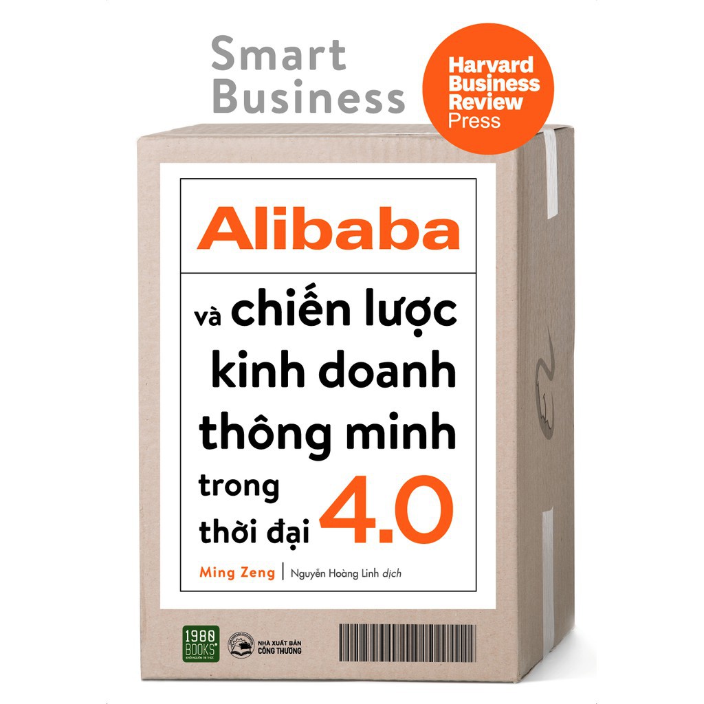 Sách - Alibaba Và Chiến Lược Kinh Doanh Thông Minh Trong Thời Đại 4.0 (Xả Kho)