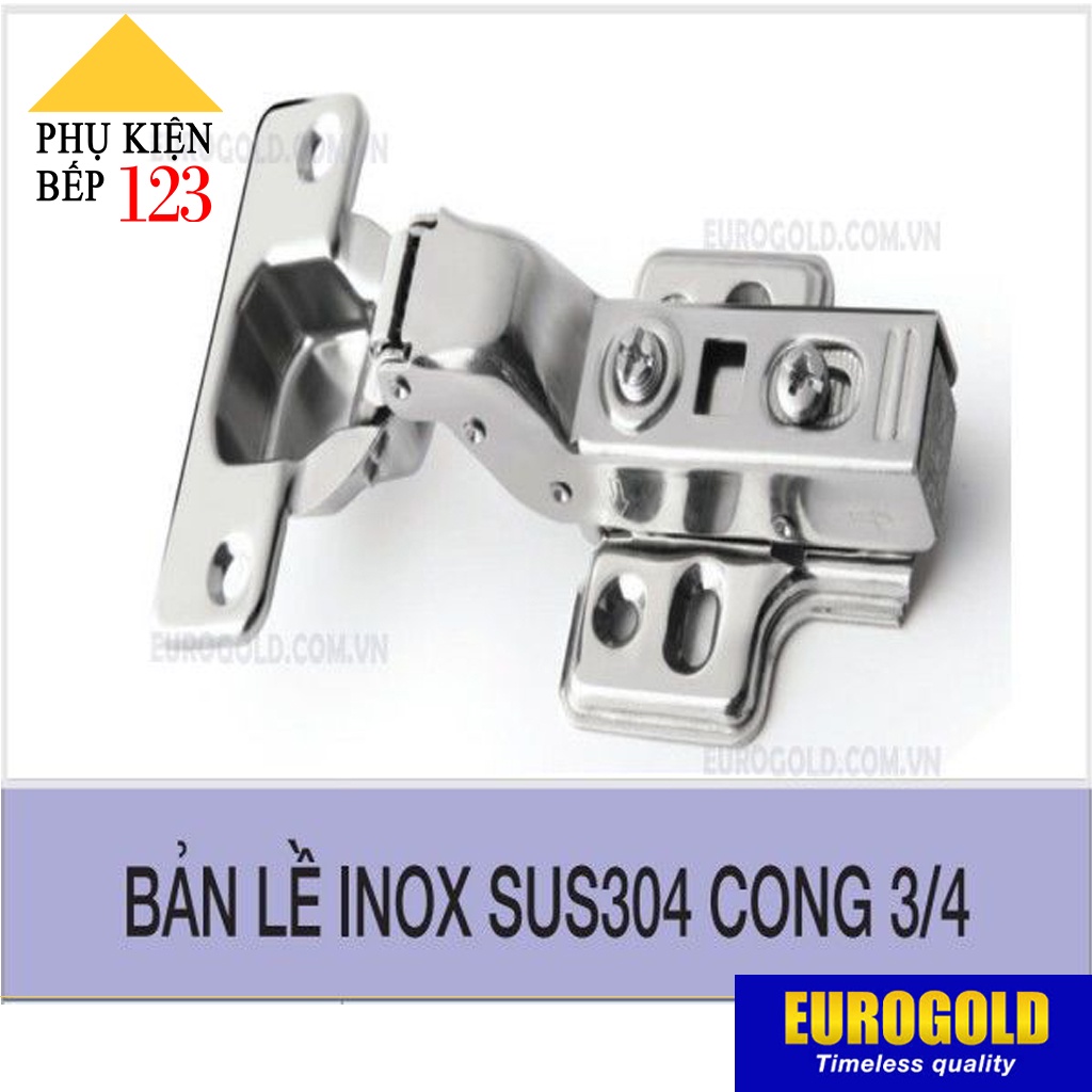 Bản lề giảm chấn Inox 304 Thẳng, Cong vừa, Cong nhiều EUROGOLD,Bản lề bật hơi