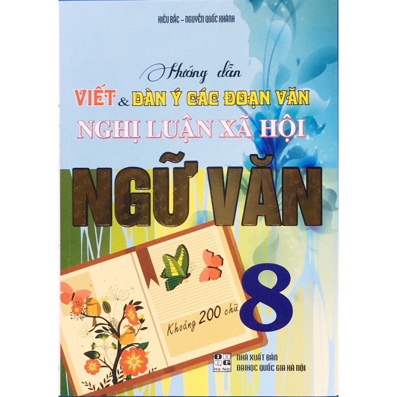 Sách - Hướng dẫn viết và dàn ý các đoạn văn nghị luận xã hội ngữ văn 8