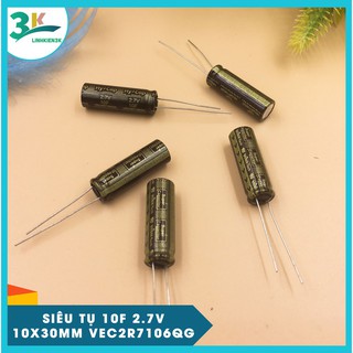 Siêu Tụ 10F 2.7V 10x30MM VEC2R7106QG