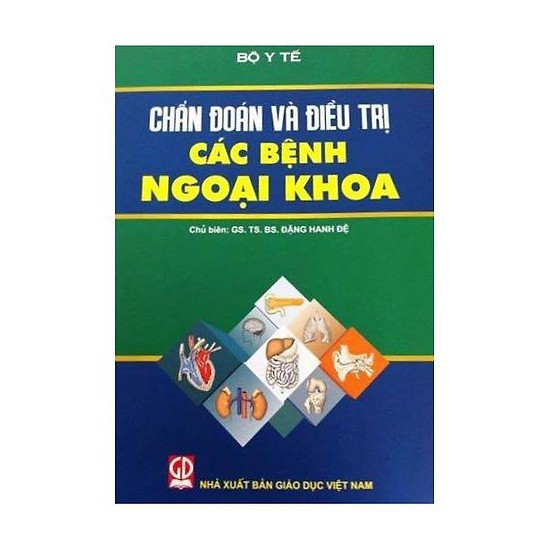 Sách - Chẩn đoán và điều trị các bệnh ngoại khoa