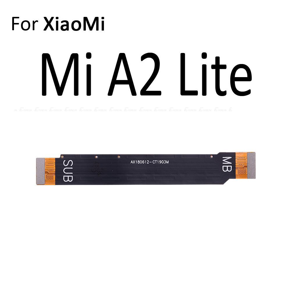 Dây Cáp Nối Bo Mạch Chủ 100% Dành Cho XiaoMi Mi 6 8 9 SE 9T Pro A1 A2 Lite A3
