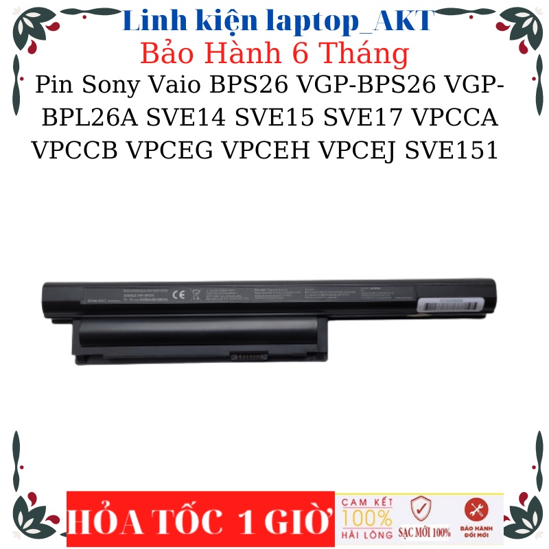 Pin Laptop Sony Vaio BPS26 VGP-BPS26 VGP-BPL26A SVE14 SVE15 SVE17 VPCCA VPCCB VPCEG VPCEH VPCEJ SVE151 SVE141VPCEK VPCEL