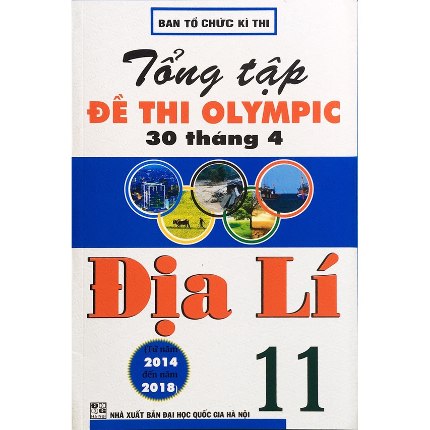 Sách - Tổng tập đề thi olympic 30 tháng 4 môn Địa lý lớp 11 (HA105)