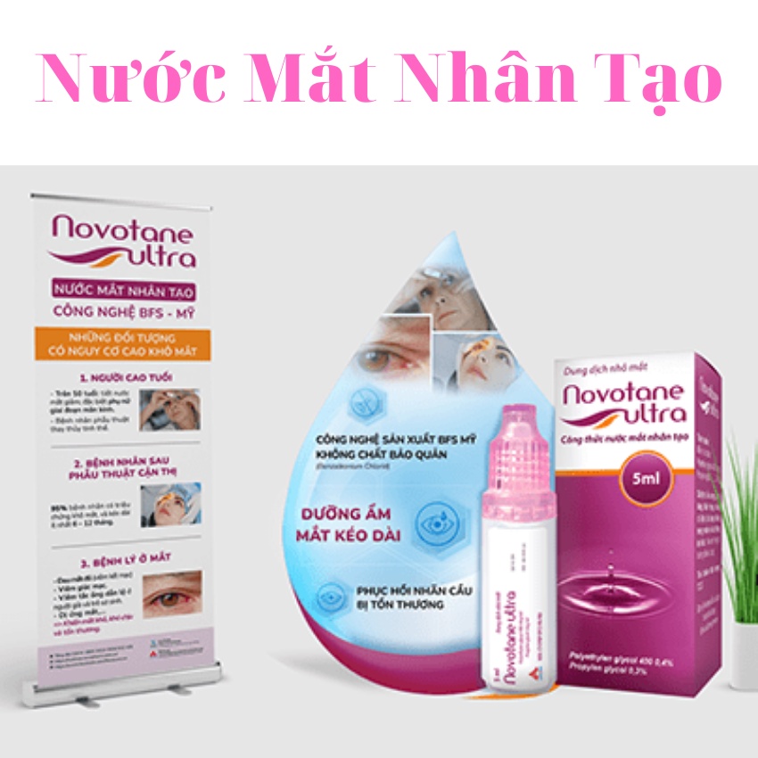 Nước Mắt Nhân Tạo NOVOTANE ULTRA – Giảm Khô Mắt, Mỏi Mắt (2 Mẫu)