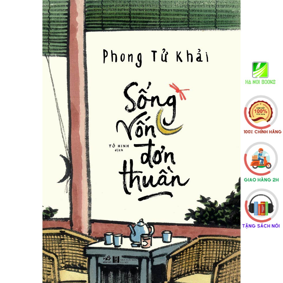 Sách Nhã Nam - Sống Vốn Đơn Thuần