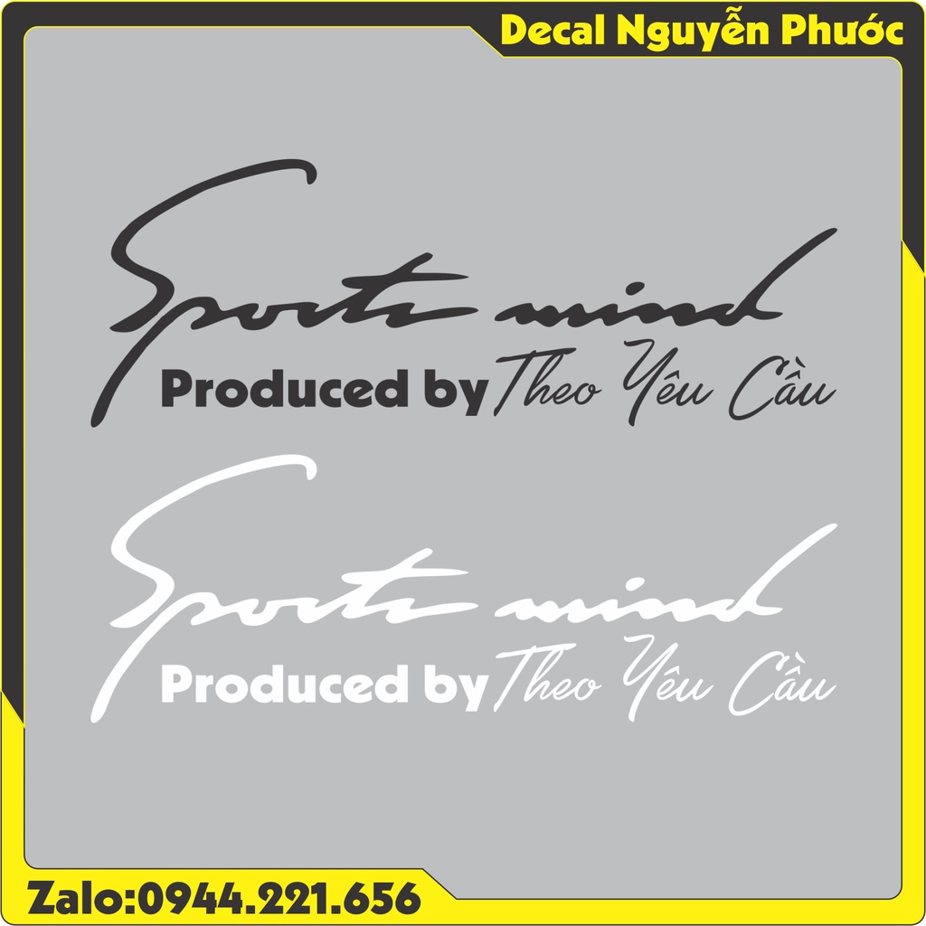 Tem dán oto theo yêu cầu - mẫu Sport Mind - Produced by