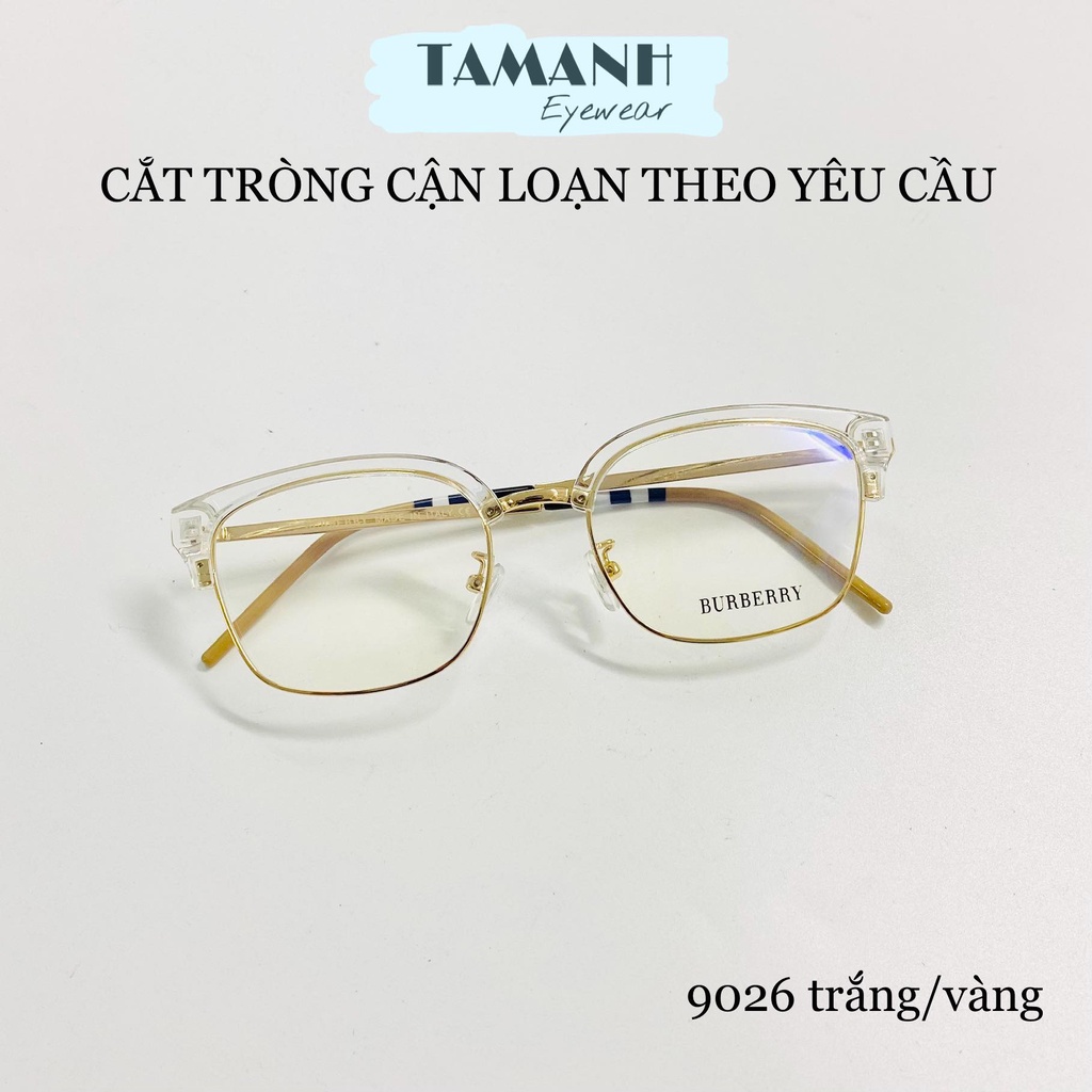 Gọng kính mắt thời trang nam nữ TAMANHEYEWEAR cắt vành mẫu mới BBR-9026 đủ màu