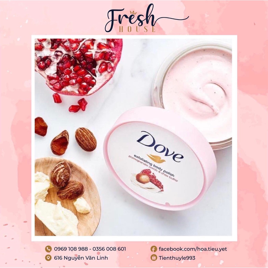 Tẩy tế bào chết Body DOVE bơ hạt mỡ & lựu 225g