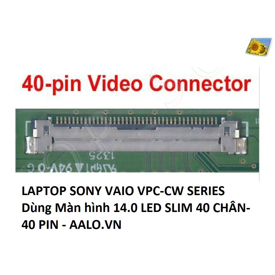 MÀN HÌNH LAPTOP SONY VAIO VPC- CW SERIES