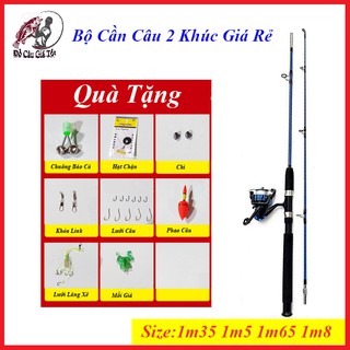 [Giá Rẻ]Bộ Cần Câu Máy Hai Khúc Đủ Size 1m35 1m5 1m65 1m8 - Đồ Câu Giá Tốt