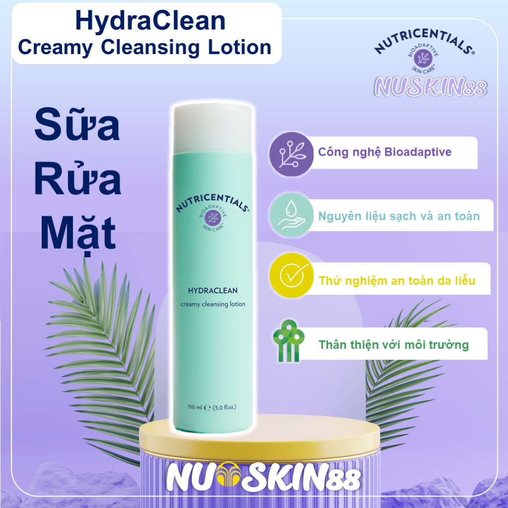HydraClean Creamy Cleansing Lotion Nuskin Sữa Rửa Mặt Dành Cho Da Thường, Khô, Nhạy Cảm