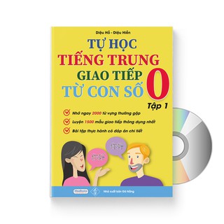Sách - Tự Học Tiếng Trung Giao Tiếp Từ Con Số 0 Tập 1 + DVD quà tặng