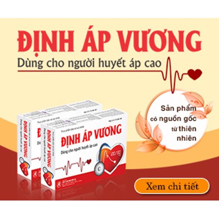 Định Áp Vương - Hỗ trợ cho người huyết áp cao, có nguy cơ tăng huyết áp (Hộp 30 viên)