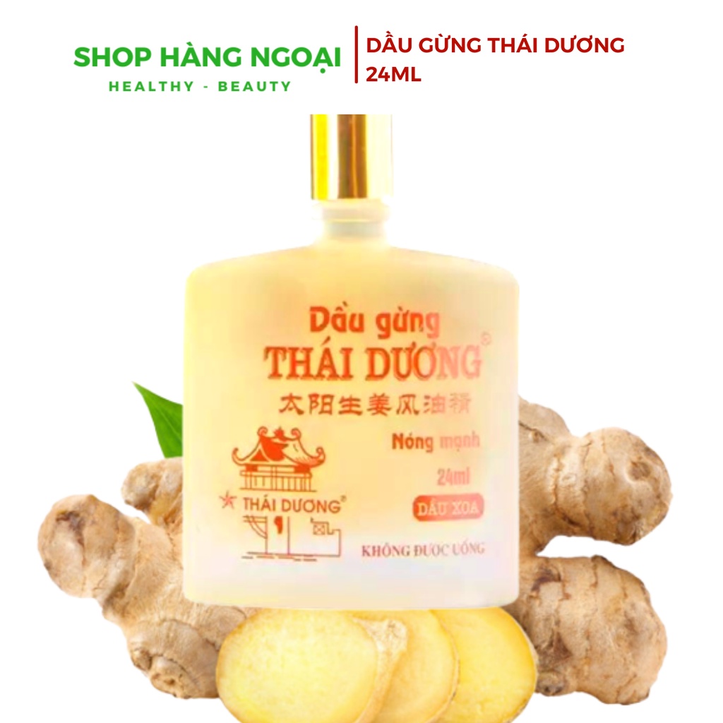 Dầu gừng Thái Dương 24ml - Nóng mạnh