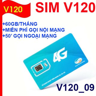 Sim 4g viettel v120 , 60gb/tháng, miễn phí nội mạng, 50p ngoại mạng