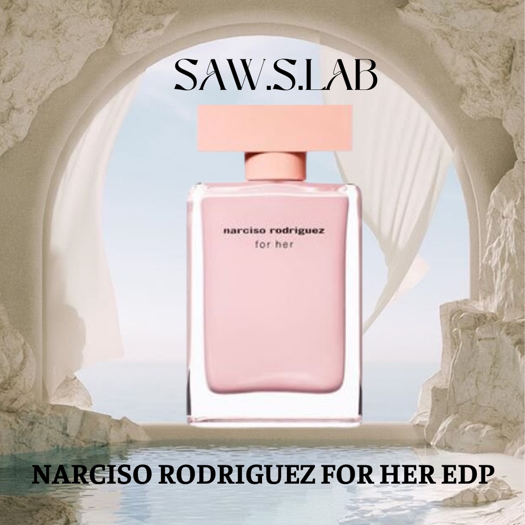 [CHÍNH HÃNG] Nước hoa chiết Narciso Rodriguez Narciso For Her EDP 10ml