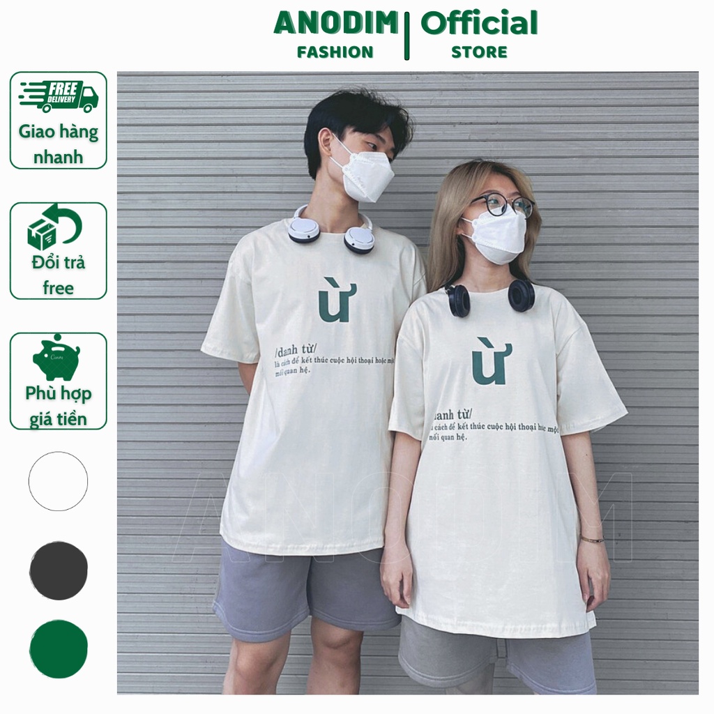Áo đôi ANODIM , áo cặp thun tay lỡ form rộng in chữ Ừ basic đáng yêu