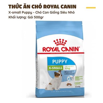 Thức ăn cho giống chó siêu nhỏ từ 2-10 tháng Royal Canin Xsmall Puppy 500g,1.5kg-Thương hiệu từ Pháp