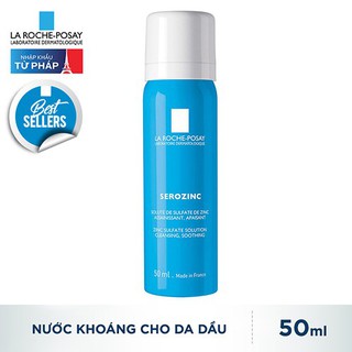 Nước Khoáng Giúp Làm Sạch Và Dịu Da La Roche-Posay Serozinc (50ml) Dành Cho Da Dầu Mụn
