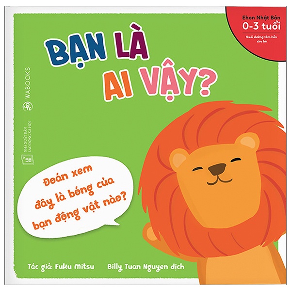 Sách Ehon Động Vật - Bạn Là Ai Vậy?