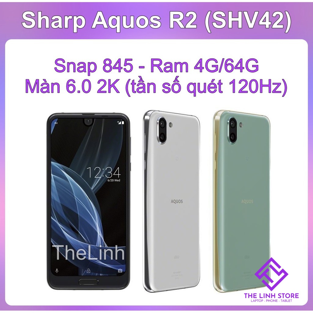  Điện thoại Sharp Aquos R2 SHV42 - Snap 845 Màn tần số quét 120Hz