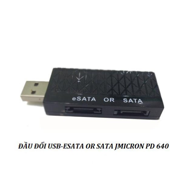 bộ chuyển đổi USB sang Esata Sata JMicron PD 640