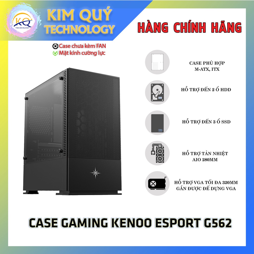Case Gaming Kenoo Esport G562 - Mặt kính cường lực - Hỗ trợ tản AIO